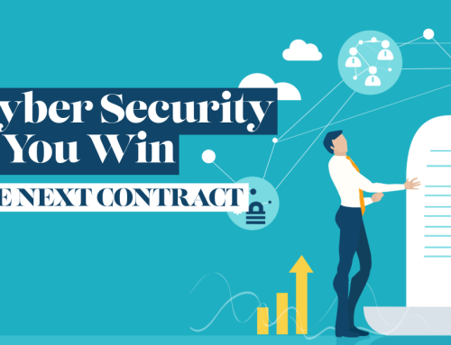 5 Ways Cyber Security Can Help You Win – or Lose – the Next Contract