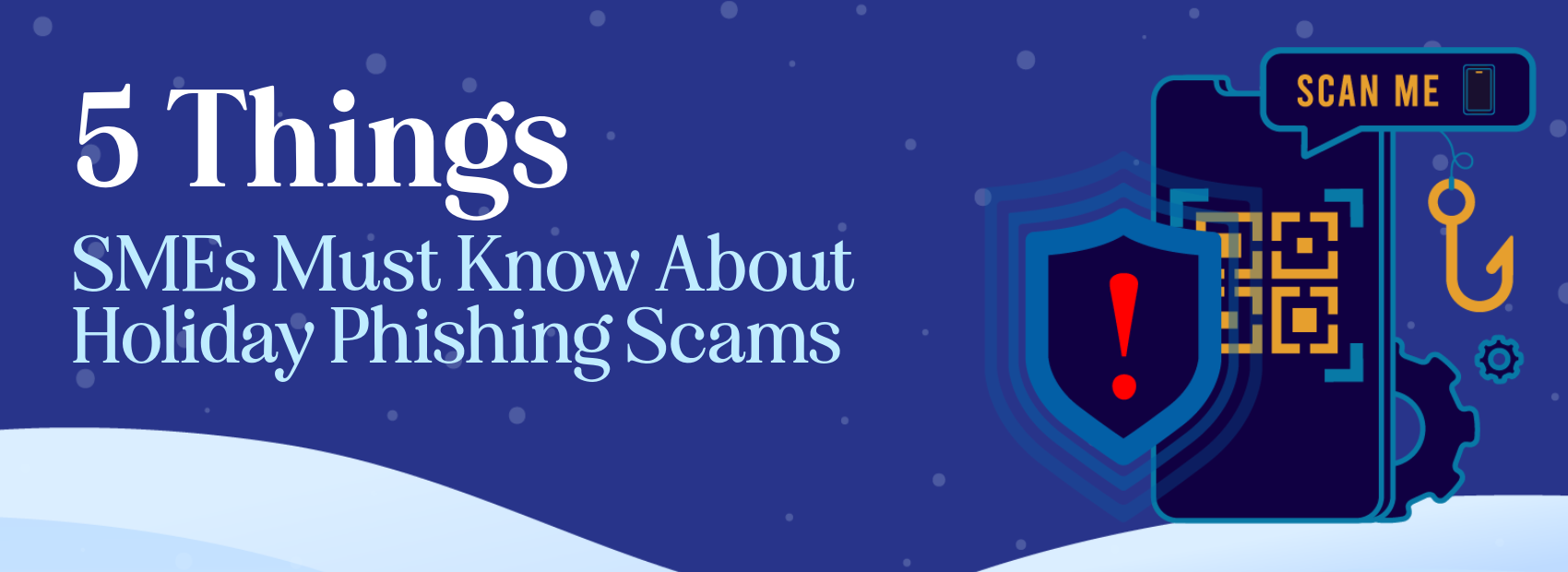 Holiday phishing scams guide
