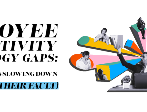 Employee Productivity Technology Gaps: Why Your Team Is Slowing Down Your Business, and It Is Not Their Fault